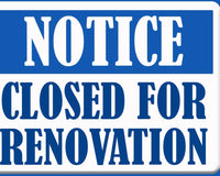 Closed Tomorrow (Tuesday, May 16) for Renovations!