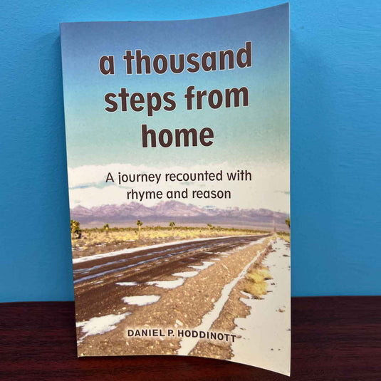 A Thousand Steps from Home - Daniel P. Hoddinott