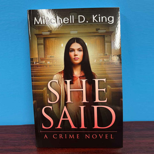 She Said - Mitchell D. King