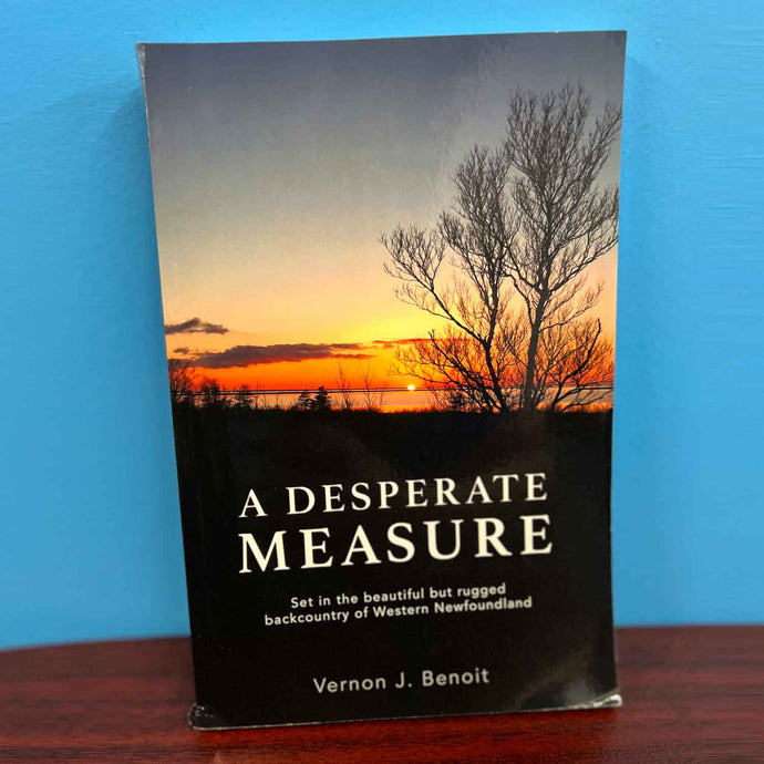 A Desperate Measure - Vernon J Benoit