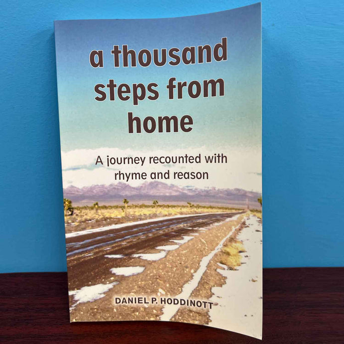 A Thousand Steps from Home - Daniel P. Hoddinott