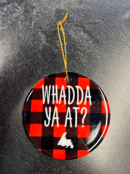 WHADDA YA AT? Ornament