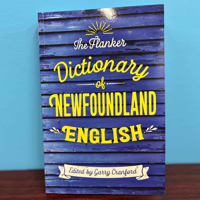 Load image into Gallery viewer, The Flanker Dictionary of Newfoundland English - Garry Cranford
